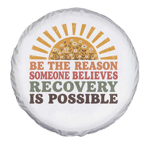 Recovery Sobriety Spare Tire Cover Sober Life Believes Recovery is Possible Hippie Vintage Graphic