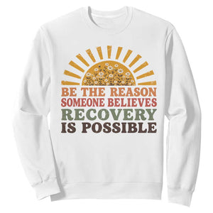Recovery Sobriety Sweatshirt Sober Life Believes Recovery is Possible Hippie Vintage Graphic