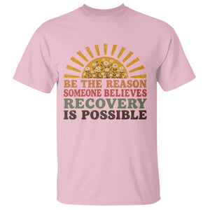 Recovery Sobriety T Shirt Sober Life Believes Recovery is Possible Hippie Vintage Graphic
