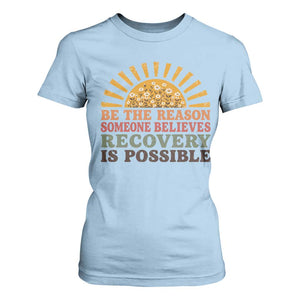 Recovery Sobriety T Shirt For Women Sober Life Believes Recovery is Possible Hippie Vintage Graphic