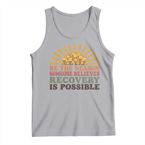 Recovery Sobriety Tank Top Sober Life Believes Recovery is Possible Hippie Vintage Graphic