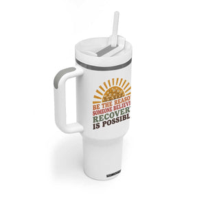 Recovery Sobriety Tumbler With Handle Sober Life Believes Recovery is Possible Hippie Vintage Graphic
