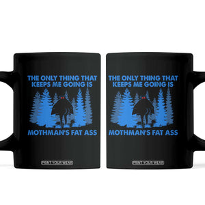Funny Mothman Fat Ass Coffee Mug Vintage Cryptid Funny Moth Man Meme TS10 Black Print Your Wear