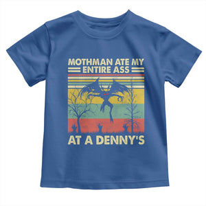 Funny Mothman Eat My Entire Ass Toddler T Shirt Vintage Cryptid Funny Mothman Meme TS10 Royal Blue Print Your Wear
