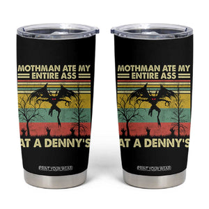 Funny Mothman Eat My Entire Ass Tumbler Cup Vintage Cryptid Funny Mothman Meme TS10 Black Print Your Wear