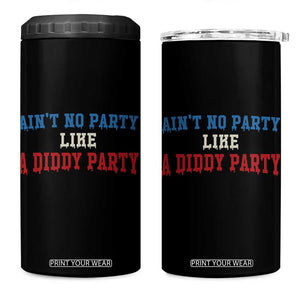Aint No Party Like A Diddy Party 4 in 1 Can Cooler Tumbler Slimy Font Vintage TS10 One Size: 16 oz Black Print Your Wear