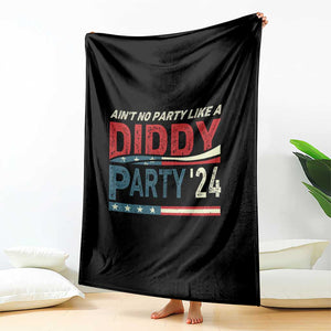 Aint No Party Like A Diddy Party Throw Blanket TS10 Print Your Wear