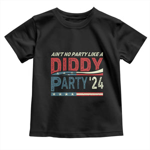 Aint No Party Like A Diddy Party Toddler T Shirt TS10 Black Print Your Wear