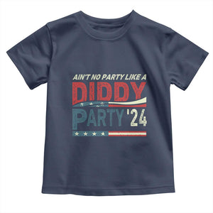 Aint No Party Like A Diddy Party Toddler T Shirt TS10 Navy Print Your Wear