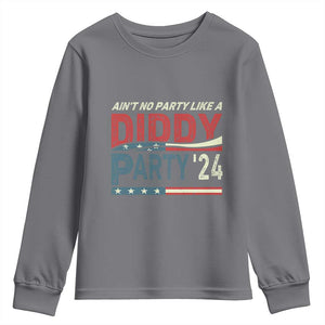 Aint No Party Like A Diddy Party Youth Sweatshirt TS10 Charcoal Print Your Wear