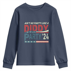Aint No Party Like A Diddy Party Youth Sweatshirt TS10 Navy Print Your Wear