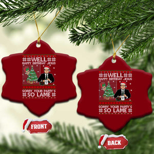 Funny Office Christmas Ceramic Ornament Party Well Happy Birthday Jesus TV Show Ugly Xmas TS10 Print Your Wear