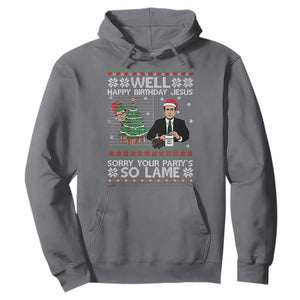 Funny Office Christmas Hoodie Party Well Happy Birthday Jesus TV Show Ugly Xmas TS10 Charcoal Print Your Wear