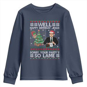 Funny Office Christmas Youth Sweatshirt Party Well Happy Birthday Jesus TV Show Ugly Xmas TS10 Navy Print Your Wear
