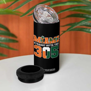 Straight Outta The 305 Miami 4 in 1 Can Cooler Tumbler Area Code Florida Pride TS10 Print Your Wear