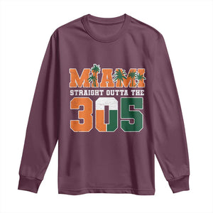 Straight Outta The 305 Miami Long Sleeve Shirt Area Code Florida Pride TS10 Maroon Print Your Wear