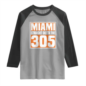 Miami Raglan Shirt Straight Outta The 305 Area Code Florida Pride TS10 Sport Gray Black Print Your Wear