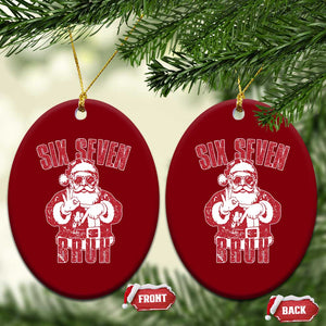 Six Seven Bruh Funny Christmas Ceramic Ornament Santa 67 Meme Teens Boys Kids Xmas Pajamas TS10 Print Your Wear