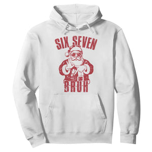 Six Seven Bruh Funny Christmas Hoodie Santa 67 Meme Teens Boys Kids Xmas Pajamas TS10 White Print Your Wear