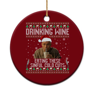 Charlie Hunnam Ed Gein Ugly Christmas Ceramic Ornament Funny Drinking Wine Eating These Sinful Cold Cuts TS10 1pc Red Print Your Wear
