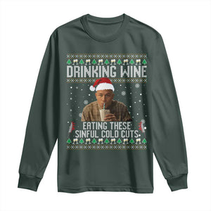 Charlie Hunnam Ed Gein Ugly Christmas Long Sleeve Shirt Funny Drinking Wine Eating These Sinful Cold Cuts TS10 Dark Forest Green Print Your Wear
