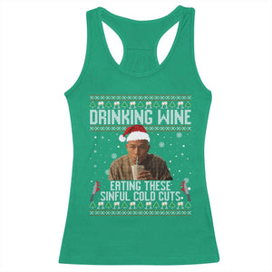 Charlie Hunnam Ed Gein Ugly Christmas Racerback Tank Top Funny Drinking Wine Eating These Sinful Cold Cuts TS10 Irish Green Print Your Wear