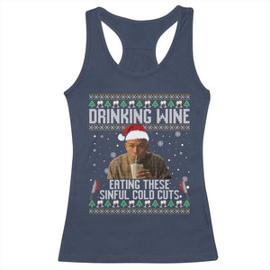 Charlie Hunnam Ed Gein Ugly Christmas Racerback Tank Top Funny Drinking Wine Eating These Sinful Cold Cuts TS10 Navy Print Your Wear