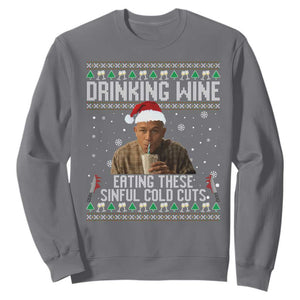 Charlie Hunnam Ed Gein Ugly Christmas Sweatshirt Funny Drinking Wine Eating These Sinful Cold Cuts TS10 Charcoal Print Your Wear