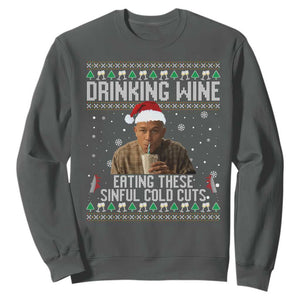 Charlie Hunnam Ed Gein Ugly Christmas Sweatshirt Funny Drinking Wine Eating These Sinful Cold Cuts TS10 Dark Heather Print Your Wear