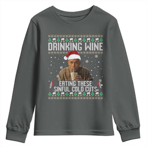 Charlie Hunnam Ed Gein Ugly Christmas Youth Sweatshirt Funny Drinking Wine Eating These Sinful Cold Cuts TS10 Dark Heather Print Your Wear