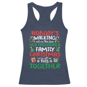 Christmas Family Vacation Racerback Tank Top Nobodys Walking Out On This Fun Old Family TS10 Navy Print Your Wear