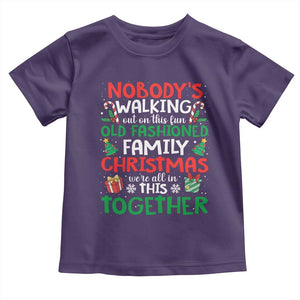 Christmas Family Vacation Toddler T Shirt Nobodys Walking Out On This Fun Old Family TS10 Purple Print Your Wear