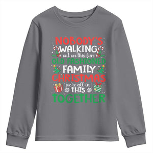 Christmas Family Vacation Youth Sweatshirt Nobodys Walking Out On This Fun Old Family TS10 Charcoal Print Your Wear