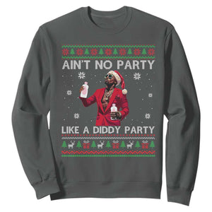 Funny Ugly Christmas Sweatshirt Aint No Party Like A Diddy Party TS10 Dark Heather Print Your Wear