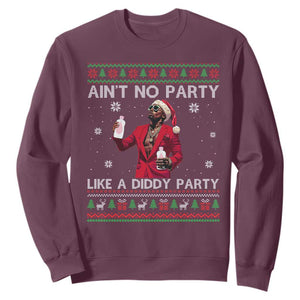 Funny Ugly Christmas Sweatshirt Aint No Party Like A Diddy Party TS10 Maroon Print Your Wear