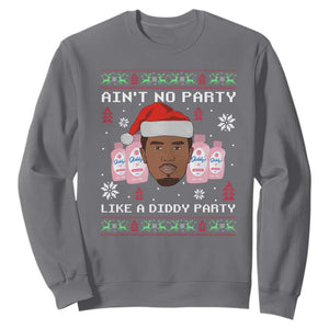 Funny Christmas Sweatshirt Ain't No Party Like a Diddy Party Baby Oil Ugly Sweater Gifts TS10 Charcoal Print Your Wear