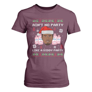 Funny Christmas T Shirt For Women Ain't No Party Like a Diddy Party Baby Oil Ugly Sweater Gifts TS10 Maroon Print Your Wear