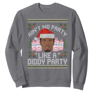 Funny Christmas Sweatshirt Ain't No Party Like a Diddy Party Baby Oil Ugly Gifts TS10 Charcoal Print Your Wear