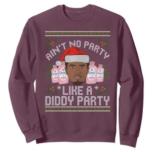 Funny Christmas Sweatshirt Ain't No Party Like a Diddy Party Baby Oil Ugly Gifts TS10 Maroon Print Your Wear
