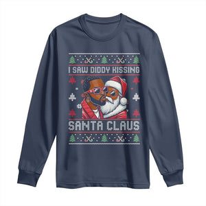 Funny Christmas Long Sleeve Shirt Funy Dirty I Saw Diddy Kissing Santa Claus Ugly Xmas Sweater TS10 Navy Print Your Wear