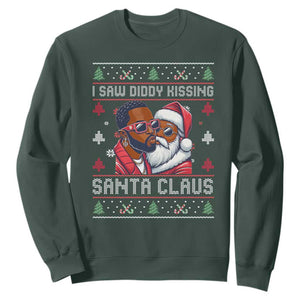 Funny Christmas Sweatshirt Funy Dirty I Saw Diddy Kissing Santa Claus Ugly Xmas Sweater TS10 Dark Forest Green Print Your Wear