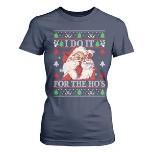 Funny Christmas Santa T Shirt For Women Vintage Santa I Do It For The Ho's Ugly Christmas TS10 Navy Print Your Wear