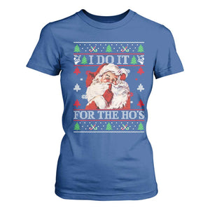 Funny Christmas Santa T Shirt For Women Vintage Santa I Do It For The Ho's Ugly Christmas TS10 Royal Blue Print Your Wear
