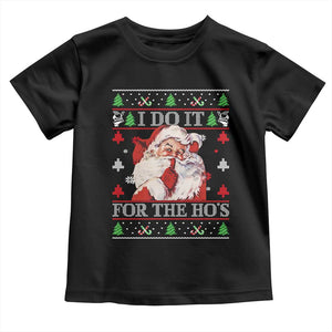 Funny Christmas Santa Toddler T Shirt Vintage Santa I Do It For The Ho's Ugly Christmas TS10 Black Print Your Wear