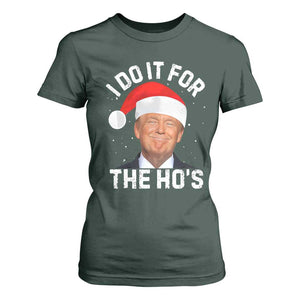 Funny Christmas Trump T Shirt For Women Vintage Santa I Do It For The Ho's TS10 Dark Forest Green Print Your Wear