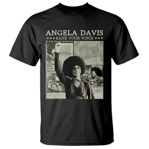 Black History Month Angela Davis T Shirt Raise Your Voice Feminist Human Rights TS10 Black Print Your Wear