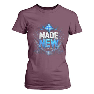 Christian Baptism T Shirt For Women Made Water Bible Verse Baptized TS10 Maroon Print Your Wear