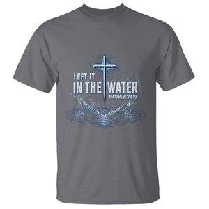 Baptism T Shirt Left It In The Water Matthew 28 19 Christian Cross TS10 Charcoal Print Your Wear
