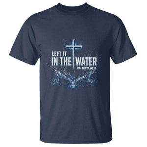 Baptism T Shirt Left It In The Water Matthew 28 19 Christian Cross TS10 Navy Print Your Wear