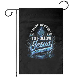 New Baptist Believer Garden Flag Have Decided To Follow Jesus 2026 TS10 Black Print Your Wear